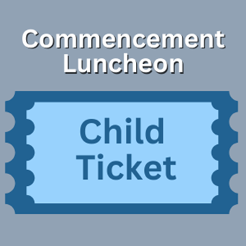 Commencement Luncheon Child Ticket